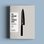 The Anatomy of a Japanese Knife - Symonds and Saunders